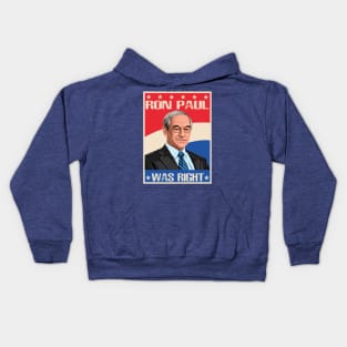 Ron Paul Was Right Kids Hoodie